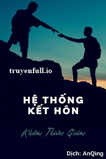 Hệ Thống Kết Hôn - Khâm Thiên Giám