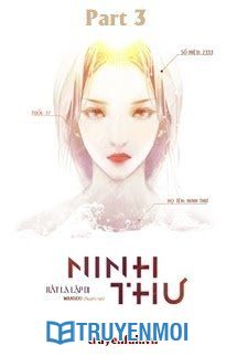 [Quyển 3] Ninh Thư - Rất Là Lập Dị