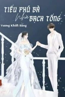 Tiểu Phú Bà Nhà Bạch Tổng