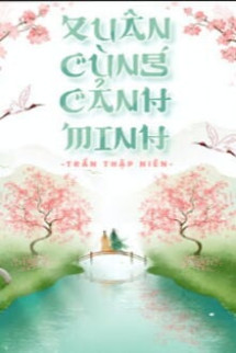 Xuân Cùng Cảnh Minh