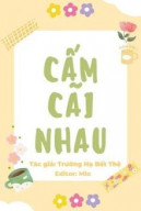 Cấm Cãi Nhau