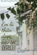 Em Là Thần Dược Của Tôi