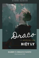 [HP|HarDra] Draco Và Mười Ba Lần Biệt Ly