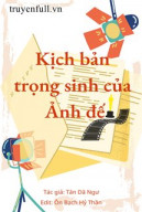 Kịch Bản Trọng Sinh Của Ảnh Đế