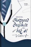 Muốn Kích Thích Hormone Oxytocin Của Bác Sĩ Viễn