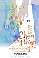 [Phần 2] Chạm Tay Thành Yêu