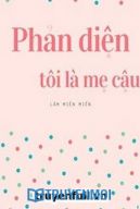 Phản Diện, Tôi Là Mẹ Cậu