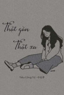 Thật Gần, Thật Xa