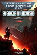 Warhammer 40k: Sứ Giả Của Những Vì Sao