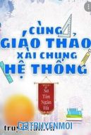 Xài Chung Hệ Thống Với Hotboy Trường