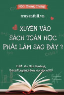 Xuyên Vào Sách Toán Học Phải Làm Sao Đây?